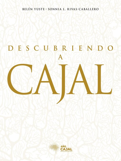 Title details for Descubriendo a Cajal by Belén Yuste - Available